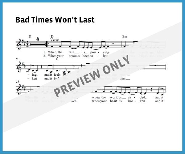 Bad Times Won't Last (Sheet Music)