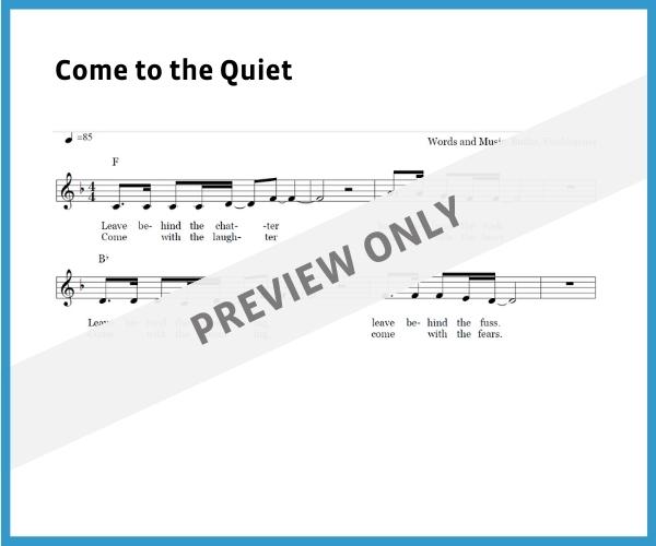 Come to the Quiet (Sheet Music)