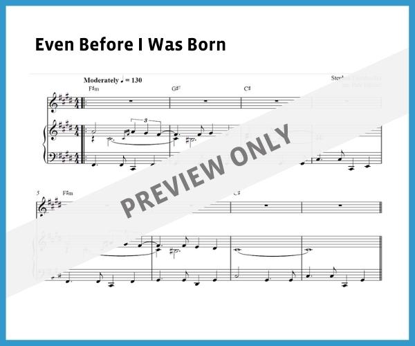 Even Before I Was Born (Sheet Music)