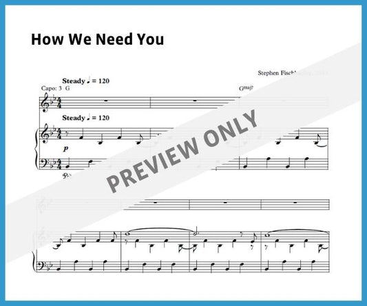 How We Need You (Sheet Music)