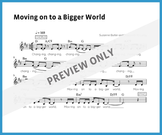 Moving on to a Bigger World (Sheet Music)
