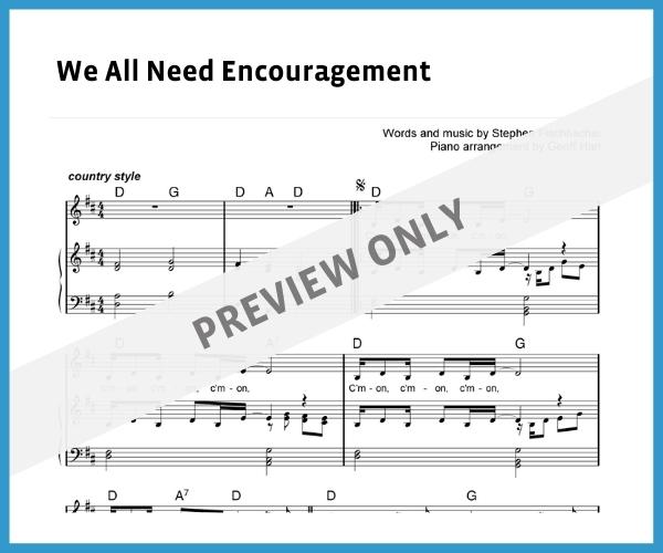 We All Need Encouragement (Sheet Music)