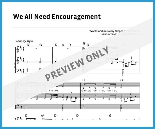 We All Need Encouragement (Sheet Music)