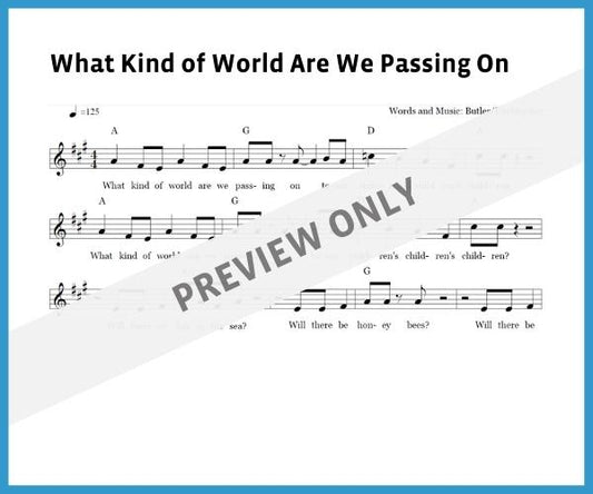 What Kind of World Are We Passing On (Sheet Music)